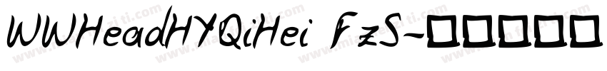 WWHeadHYQiHei FzS字体转换